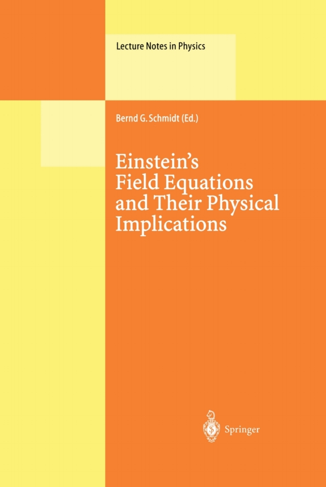 Einstein’s Field Equations and Their Physical Implications