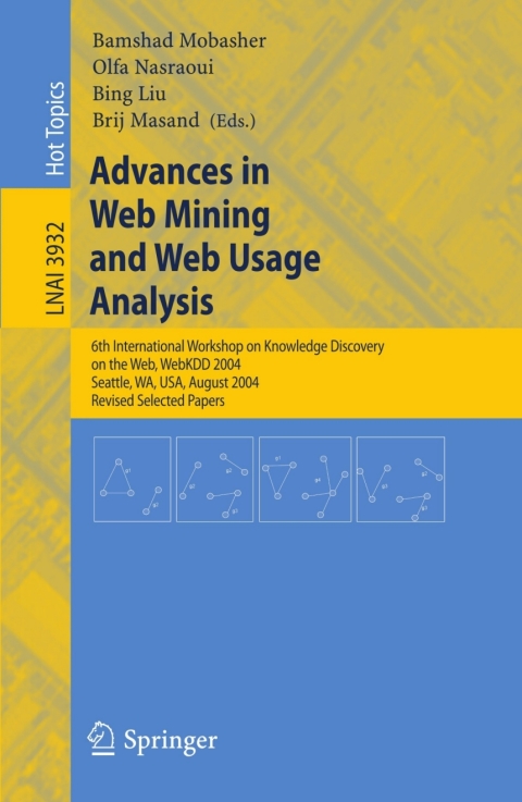 Cover image for book Advances in Web Mining and Web Usage Analysis