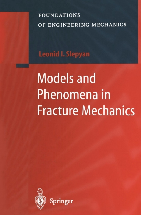 Cover image for book Models and Phenomena in Fracture Mechanics