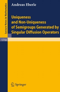 Cover image: Uniqueness and Non-Uniqueness of Semigroups Generated by Singular Diffusion Operators 9783540666288