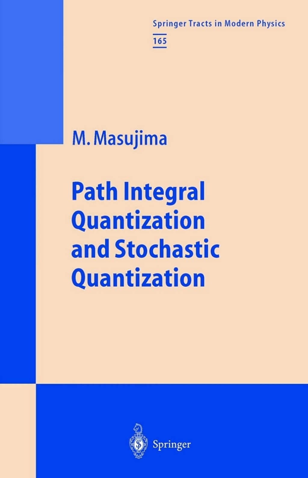 Path Integral Quantization and Stochastic Quantization (eBook)