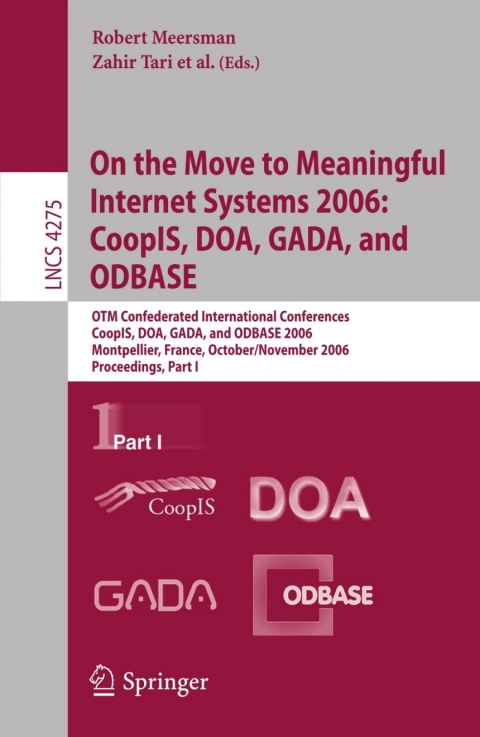Cover image for book On the Move to Meaningful Internet Systems 2006: CoopIS, DOA, GADA, and ODBASE