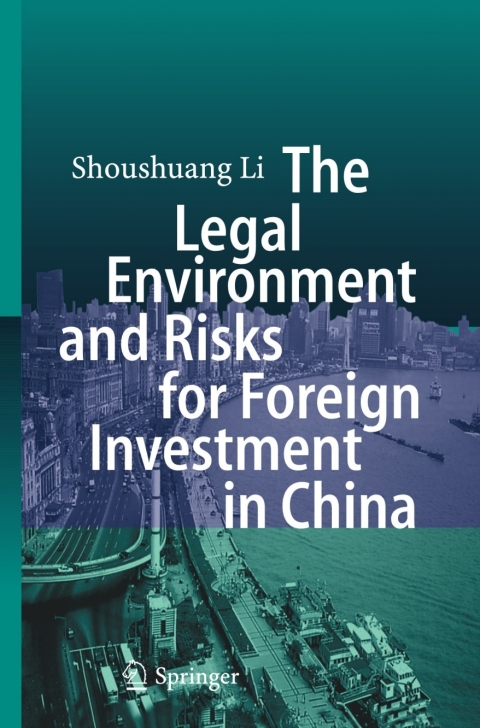 Cover image for book The Legal Environment and Risks for Foreign Investment in China