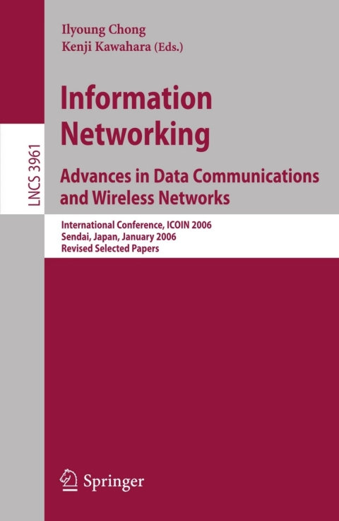 Cover image for book Information Networking Advances in Data Communications and Wireless Networks