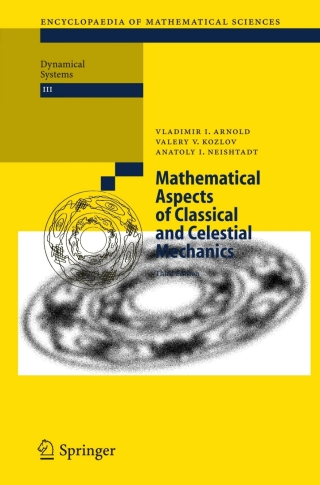 Mathematical Aspects of Classical and Celestial Mechanics