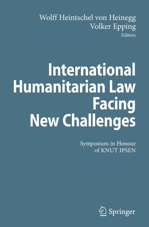 Cover image for book International Humanitarian Law Facing New Challenges