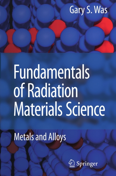 Cover image for book Fundamentals of Radiation Materials Science
