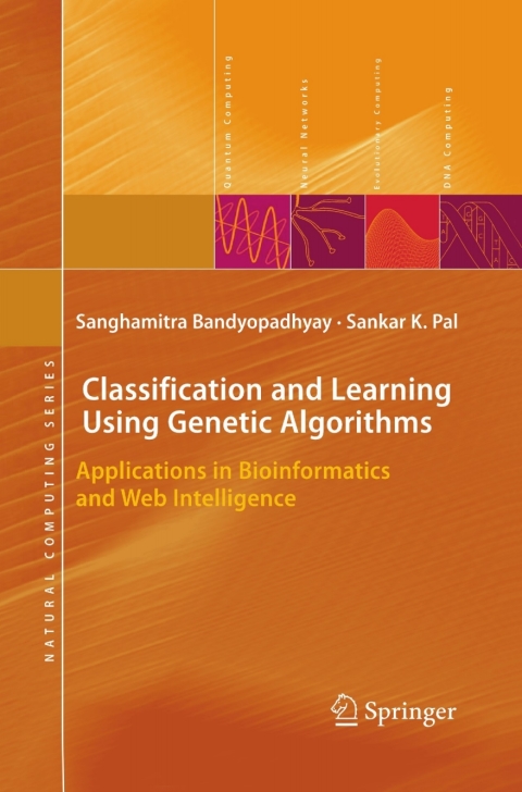 Classification and Learning Using Genetic Algorithms 