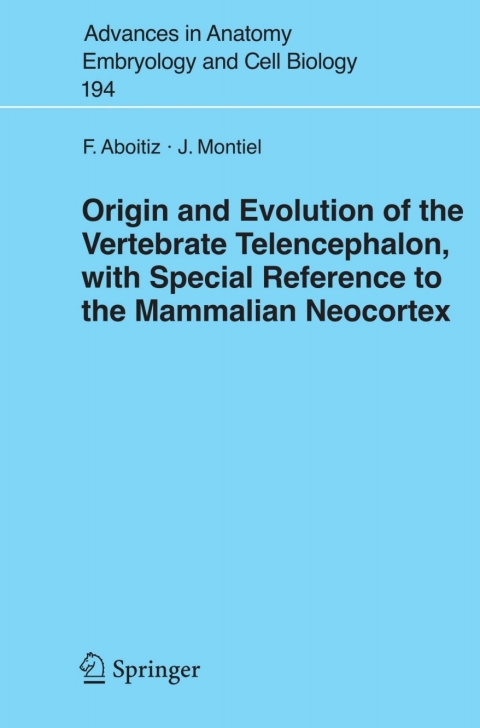 Cover image for book Origin and Evolution of the Vertebrate Telencephalon, with Special Reference to the Mammalian Neocortex