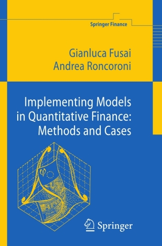 Implementing Models in Quantitative Finance: Methods and Cases