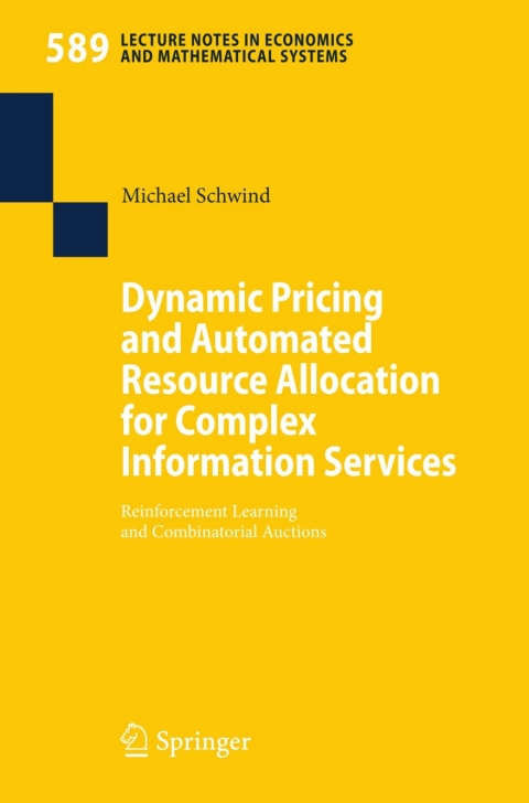 Cover image for book Dynamic Pricing and Automated Resource Allocation for Complex Information Services