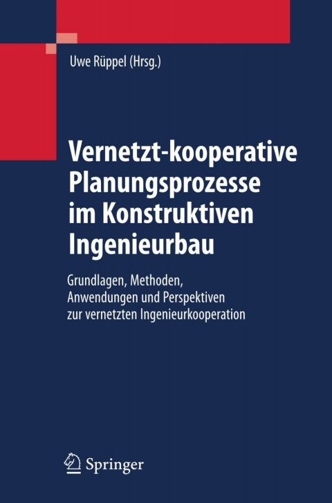 Cover image for book Vernetzt-kooperative Planungsprozesse im Konstruktiven Ingenieurbau