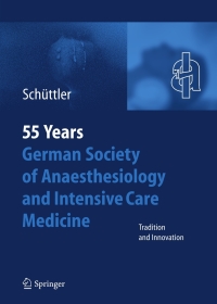 Cover image: 55th Anniversary of the German Society for Anaesthesiology and Intensive Care 1st edition 9783540682271
