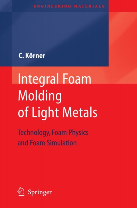 Cover image for book Integral Foam Molding of Light Metals