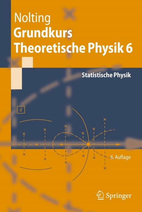 Cover image for book Grundkurs Theoretische Physik 6