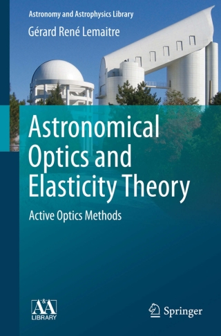 Astronomical Optics and Elasticity Theory