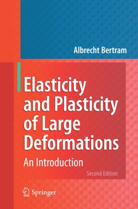 Cover image for book Elasticity and Plasticity of Large Deformations