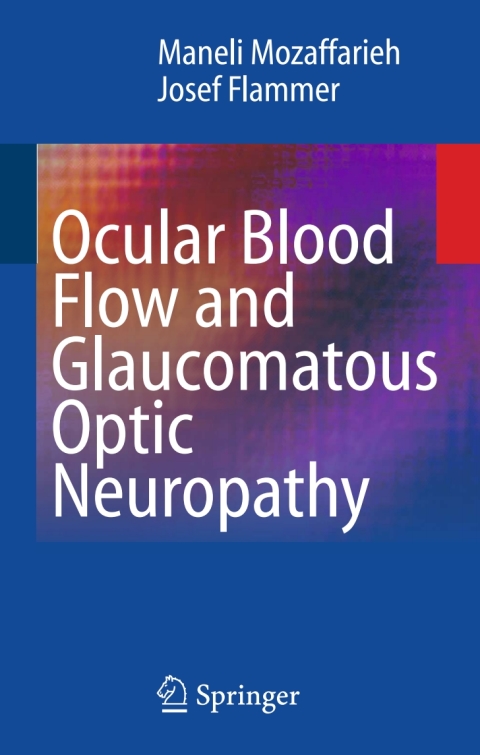Cover image for book Ocular Blood Flow and Glaucomatous Optic Neuropathy