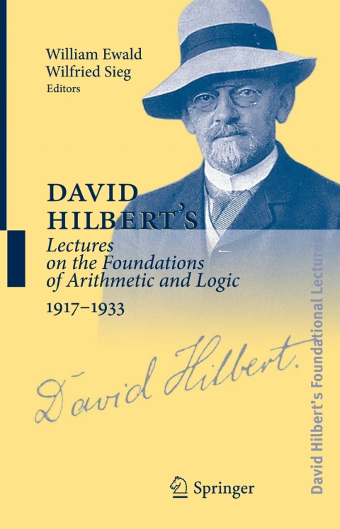 Cover image for book David Hilbert's Lectures on the Foundations of Arithmetic and Logic 1917-1933