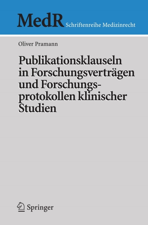 Cover image for book Publikationsklauseln in Forschungsverträgen und Forschungsprotokollen klinischer Studien