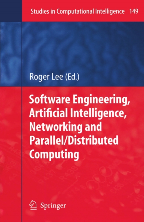 Cover image for book Software Engineering, Artificial Intelligence, Networking and Parallel/Distributed Computing