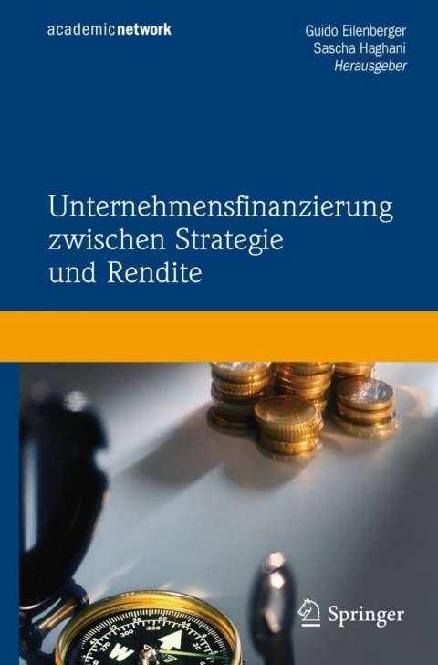 Unternehmensfinanzierung zwischen Strategie und Rendite 