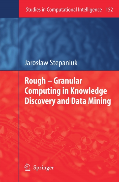 Cover image for book Rough – Granular Computing in Knowledge Discovery and Data Mining
