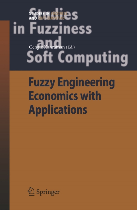 Cover image for book Fuzzy Engineering Economics with Applications