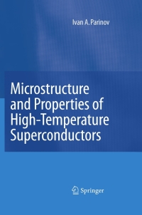 صورة الغلاف: Microstructure and Properties of High-Temperature Superconductors 9783540709763