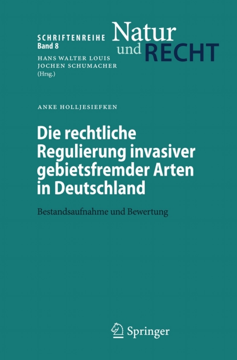 Cover image for book Die rechtliche Regulierung invasiver gebietsfremder Arten in Deutschland