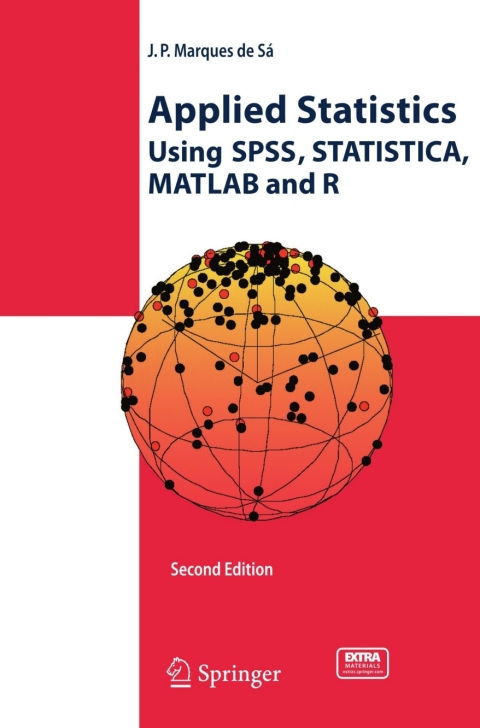 Applied Statistics Using SPSS, STATISTICA, MATLAB and R 
