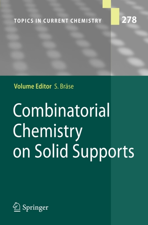 Cover image for book Combinatorial Chemistry on Solid Supports
