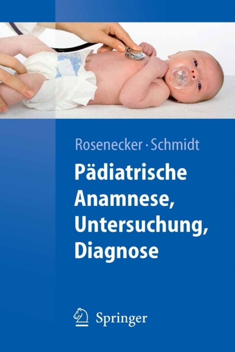 Cover image for book Pädiatrische Anamnese, Untersuchung, Diagnose