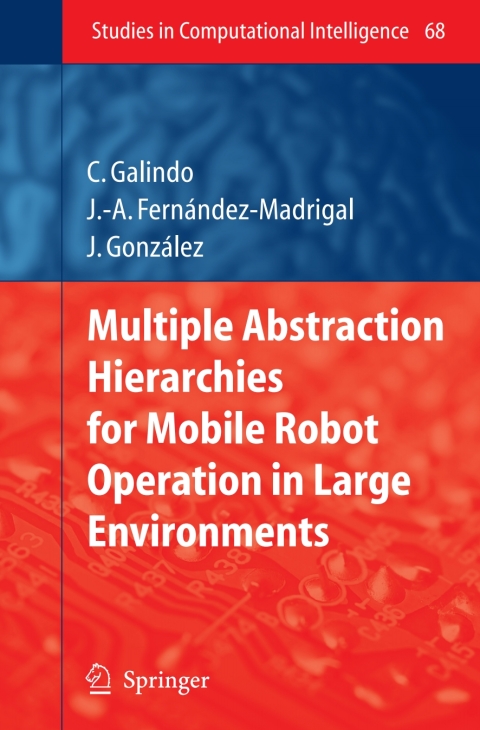 Cover image for book Multiple Abstraction Hierarchies for Mobile Robot Operation in Large Environments