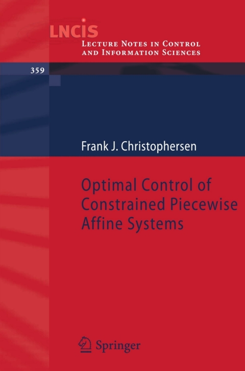 Cover image for book Optimal Control of Constrained Piecewise Affine Systems