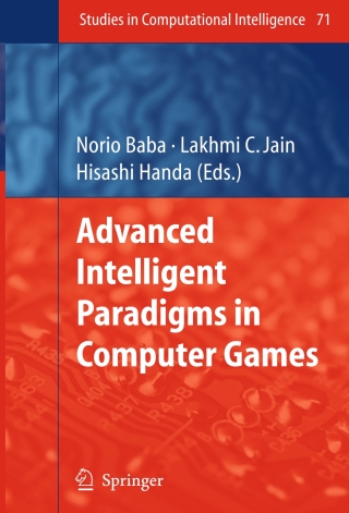 Advanced Intelligent Paradigms in Computer Games