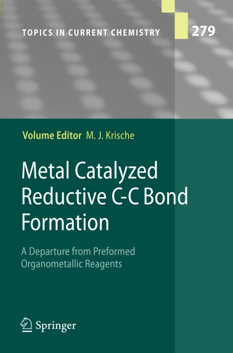 Cover image for book Metal Catalyzed Reductive C-C Bond Formation