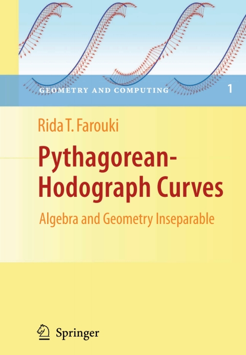 Cover image for book Pythagorean-Hodograph Curves: Algebra and Geometry Inseparable