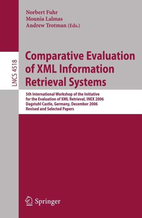 Cover image for book Comparative Evaluation of XML Information Retrieval Systems