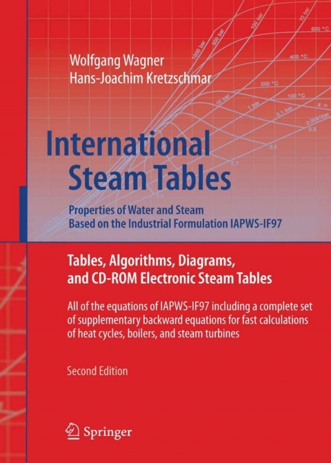 International Steam Tables - Properties of Water and Steam based on the Industrial Formulation IAPWS-IF97 