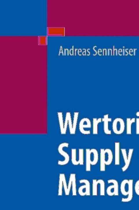 Cover image for book Wertorientiertes Supply Chain Management