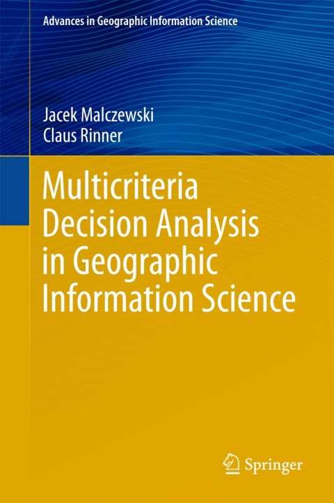 Cover image for book Multicriteria Decision Analysis in Geographic Information Science