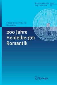 Titelbild: 200 Jahre Heidelberger Romantik 1st edition 9783540752332