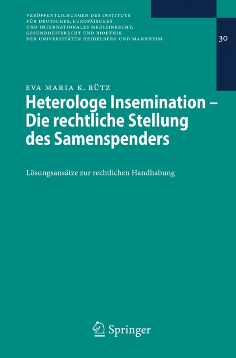 Cover image for book Heterologe Insemination - Die rechtliche Stellung des Samenspenders