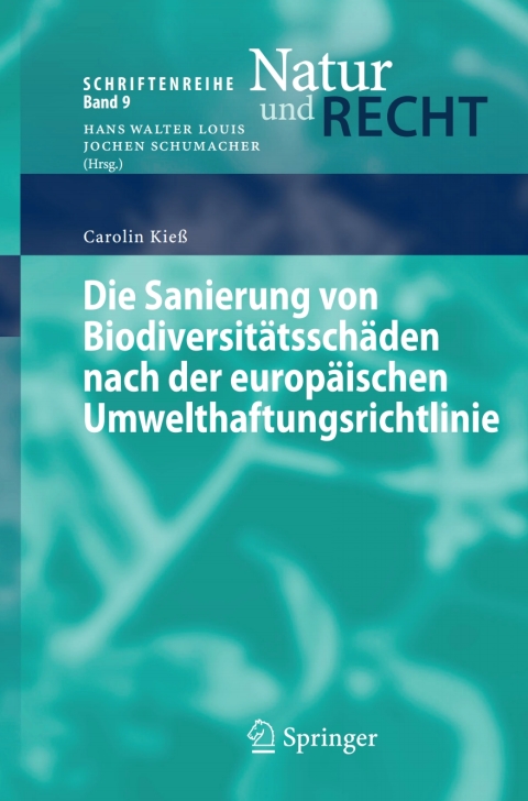 Cover image for book Die Sanierung von Biodiversitätsschäden nach der europäischen Umwelthaftungsrichtlinie