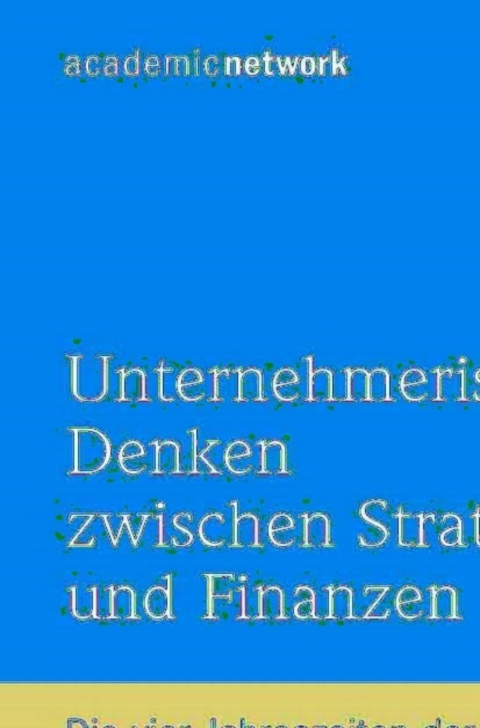 Unternehmerisches Denken zwischen Strategie und Finanzen 