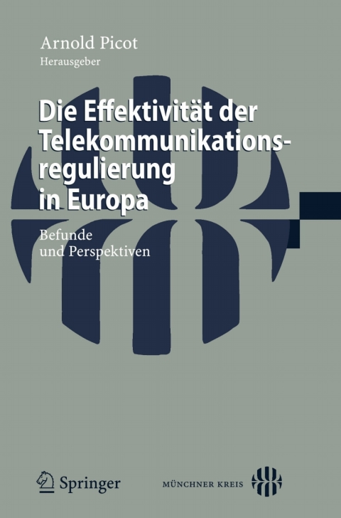 Die EffektivitÃ¤t der Telekommunikationsregulierung in Europa 