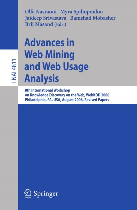 Cover image for book Advances in Web Mining and Web Usage Analysis