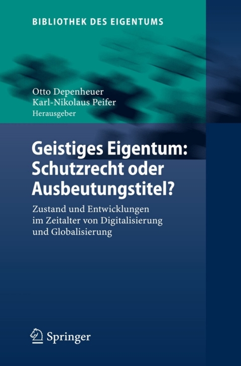 Cover image for book Geistiges Eigentum: Schutzrecht oder Ausbeutungstitel?