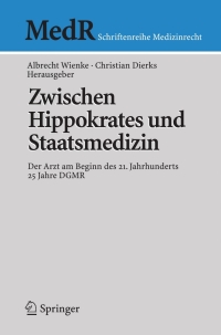 صورة الغلاف: Zwischen Hippokrates und Staatsmedizin 1st edition 9783540778486